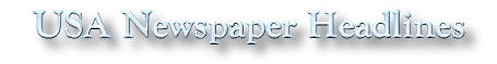 September11News.com - USA Front Page Headlines - The September 11, 2001 terrorist attacks and hijackings in the USA on the World Trade Center towers in New York City and The Pentagon in Washington D.C. The attack on America on 09-11-2001 is a day of infamy. September 11 News has captured the news event with archived news, images, photos, pictures, news graphics, headlines of the day, web site archives, and the world's reaction.